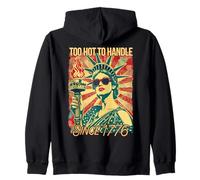 Demasiado caliente para manejar desde 1776 Estatua patriótica divertida Libertad Sudadera con Capucha