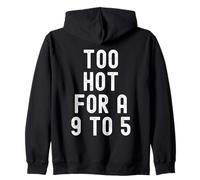 Demasiado Caliente para un 9 a 12.7 cm Mujeres Independientes Atrevidas Sudadera con Capucha