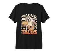 Demasiado Cansado para Cocinar Vamos A Conseguir Tacos Sloth Taco Camiseta Premium