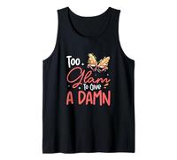 Demasiado Glam para Dar Un Damn Funny Showgirl para Artistas Femeninas Camiseta sin Mangas