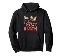 Demasiado Glam para Dar Un Damn Funny Showgirl para Artistas Femeninas Sudadera con Capucha