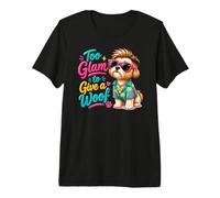Demasiado Glamour para Dar una Actitud descarada de Perro Camiseta Premium