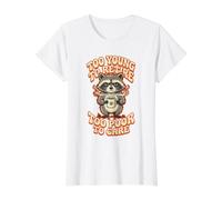 Demasiado Joven para jubilarse Demasiado pobre para cuidar el café de Mapache Camiseta gráfica económica, Mujer, Blanco, L