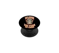Demasiado Joven para jubilarse Demasiado pobre para cuidar el café de Mapache PopSockets PopGrip Adhesivo