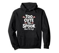 Demasiado lindo para asustar, pero lo intentaré Halloween Sudadera con Capucha