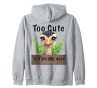 Demasiado Lindo para enterrar mi Cabeza Avestruz Divertido Actitud Positiva Sudadera con Capucha