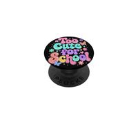 Demasiado Lindo para la Escuela, Retro, Genial, Profesor y Estudiante. PopSockets PopGrip Adhesivo