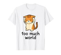 Demasiado Mundo TDAH sobrecarga sensorial de Gato abrumado Camiseta