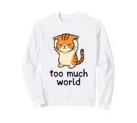 Demasiado Mundo TDAH sobrecarga sensorial de Gato abrumado Sudadera