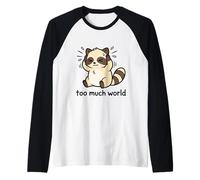 Demasiado Mundo TDAH sobrecarga sensorial de Mapache abrumado Camiseta Manga Raglan