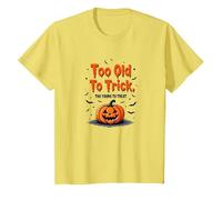 Demasiado Viejo para engañar Demasiado Joven para Tratar el Humor de Halloween Camiseta, Niños, Limón, 6 años