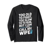 Demasiado Viejo para Luchar Demasiado Lento para Correr, Pero aún así Llamar a mi Esposa Manga Larga