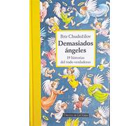Demasiados angeles : 19 historias del todo verdaderas