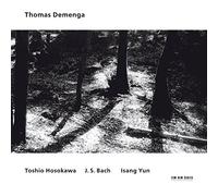 Demenga,Thomas - Toshio Hosokawa, J.S. Bach & Isang Yun
