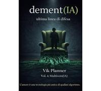 dement(IA): ultima linea di difesa (multivers(IA))