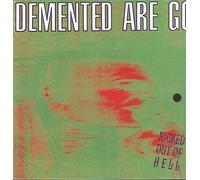 Demented Are Go - Kicked Out of Hell [Vinilo]