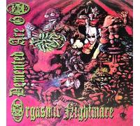 Demented Are Go - Orgasmic Nightmare [Vinilo]