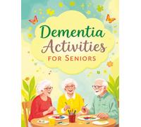 Dementia Activities for Seniors: Brain Teaser Puzzles, Memory Games and Coloring for Elderly - Dementia and Alzheimer's Activity Book in Large Print