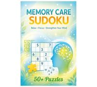 Dementia Care Sudoku Puzzle Book: Thoughtful Sudoku Challenges for Memory and Mental Focus