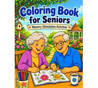 Dementia Coloring Book for Seniors and Patients: 50 Easy, Large Print Designs with Memory Activities for Mental Health and Cognitive Support