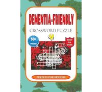 Dementia-friendly Crossword Puzzles: Dementia-friendly with easy to read print for people with cognitive issues | 6x9 inches, 120 pages | 50+ puzzles ... parent or grandparent with memory challenges