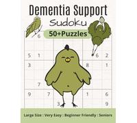 Dementia Support Sudoku: Very Easy, Beginner Friendly/Large Format 8.5x11 Inches, 111 pages/50+Puzzles/Solutions and Instructions Included/Cognitive Support