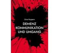 Demenz Kommunikation Und Umgang (ebook)