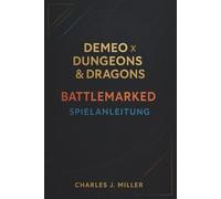 Demeo X Dungeons & Dragons: Battlemarked Spielanleitung: Das vollständige Strategiehandbuch zu Battlemarked: Meistere jede Klasse, Quest und jedes Ende