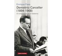 Demetrio Carceller (1894-1968): Vida y negocios de un empresario en el Gobierno (Historia)