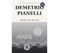 Demetrio Pianelli: Learn Italian with Emilio De Marchi - the complete novel rewritten in simple Italian (A2 Elementary) with notes, comprehension questions and glossary