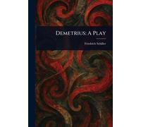 Demetrius: A Play