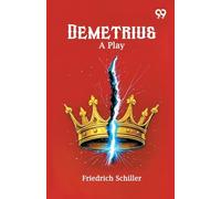 Demetrius: A Play
