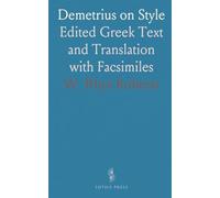Demetrius on Style: Edited Greek Text and Translation with Facsimiles