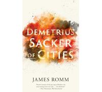 Demetrius: Sacker of Cities (Ancient Lives)