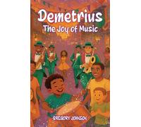 Demetrius: The Joy Of Music