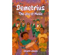 DEMETRIUS: The Joy Of Music