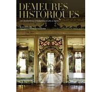 Demeures historiques: Les résidences d'ambassadeurs à Paris