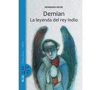 Demian / La leyenda del Rey Indio