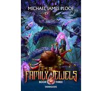 Demigods: A LitRPG Adventure (The Family Jewels)