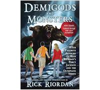 Demigods and Monsters: Your Favorite Authors on Rick Riordan's Percy Jackson and the Olympians Series