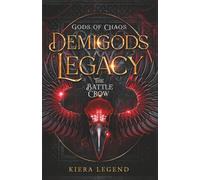 Demigods Legacy - The Battle Crow: 3 (Demigods Academy series)