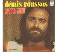 Demis Roussos - With You / When Forever Has Gone - Demis Roussos 7" 45