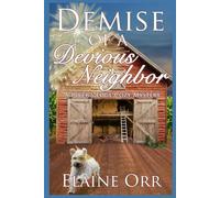 Demise of a Devious Neighbor: Large Print