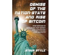 Demise of the Nation-State and Rise of Bitcoin