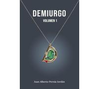 DEMIURGO: Volumen 1