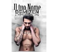 Demiyen - L'attrazione del caos: Il tuo nome (Volume 5)
