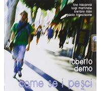 Demo Roberto - Come Se I Pesci
