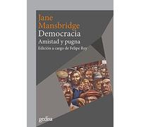 Democracia; Amistad y pugna: 302681 (CLA-DE-MA / Política)