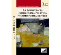 Democracia Como Forma Politica Y Como Forma De Vida La