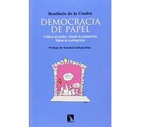 Democracia De Papel: Crítica al poder, desde la transición hasta la corrupción (COLECCION MAYOR)